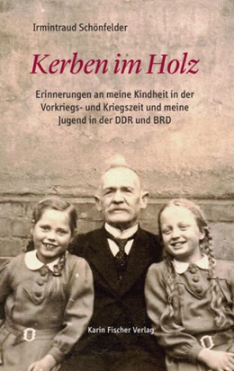 Abbildung von Schönfelder | Kerben im Holz | 1. Auflage | 2023 | beck-shop.de