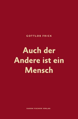 Abbildung von Frick | Auch der Andere ist ein Mensch | 1. Auflage | 2023 | beck-shop.de