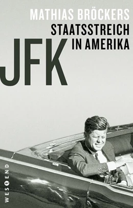 Abbildung von Bröckers | JFK - Staatsstreich in Amerika | 1. Auflage | 2023 | beck-shop.de