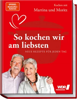 Abbildung von Meuth / Neuner-Duttenhofer | Kochen mit Martina und Moritz - So kochen wir am liebsten | 2. Auflage | 2023 | beck-shop.de