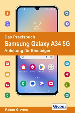 Abbildung von Gievers | Das Praxisbuch Samsung Galaxy A34 5G - Anleitung für Einsteiger | 1. Auflage | 2023 | beck-shop.de