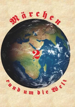 Abbildung von Schinner | Märchen rund um die Welt | 1. Auflage | 2023 | beck-shop.de
