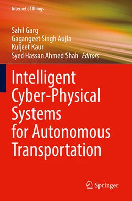 Abbildung von Garg / Aujla | Intelligent Cyber-Physical Systems for Autonomous Transportation | 1. Auflage | 2023 | beck-shop.de