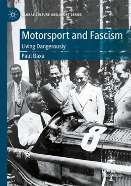 Abbildung von Baxa | Motorsport and Fascism | 1. Auflage | 2023 | beck-shop.de