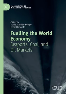 Abbildung von Castillo Hidalgo / Honorato | Fuelling the World Economy | 1. Auflage | 2023 | beck-shop.de