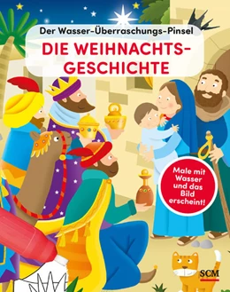 Abbildung von Der Wasser-Überraschungs-Pinsel - Die Weihnachtsgeschichte | 1. Auflage | 2023 | beck-shop.de