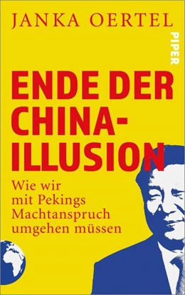 Abbildung von Oertel | Ende der China-Illusion | 1. Auflage | 2023 | beck-shop.de