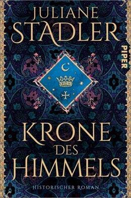 Abbildung von Stadler | Krone des Himmels | 1. Auflage | 2024 | beck-shop.de