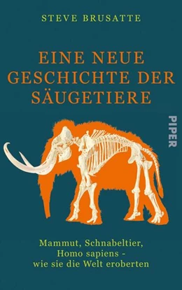 Abbildung von Brusatte | Eine neue Geschichte der Säugetiere | 2. Auflage | 2023 | beck-shop.de