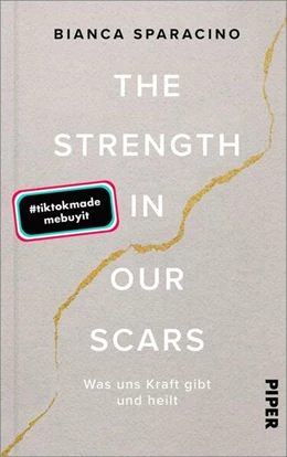 Abbildung von Sparacino | The Strength In Our Scars | 1. Auflage | 2023 | beck-shop.de
