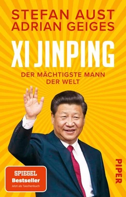 Abbildung von Aust / Geiges | Xi Jinping - der mächtigste Mann der Welt | 2. Auflage | 2023 | beck-shop.de