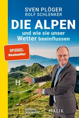 Abbildung von Plöger / Schlenker | Die Alpen und wie sie unser Wetter beeinflussen | 1. Auflage | 2023 | beck-shop.de