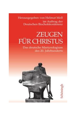 Abbildung von Moll | Zeugen für Christus | 8. Auflage | 2023 | beck-shop.de