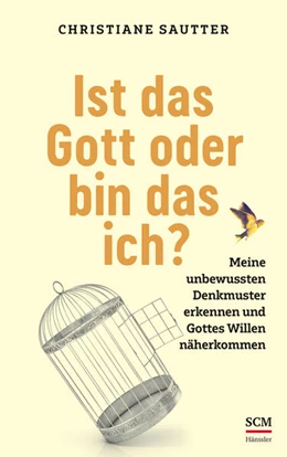 Abbildung von Sautter | Ist das Gott oder bin das ich? | 1. Auflage | 2023 | beck-shop.de
