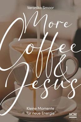 Abbildung von Smoor | More Coffee and Jesus | 1. Auflage | 2025 | beck-shop.de