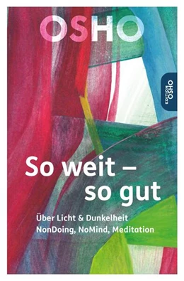 Abbildung von Osho | So weit - so gut | 1. Auflage | 2023 | beck-shop.de