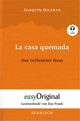 Abbildung von Dicenta / Frank | La casa quemada / Das verbrannte Haus (Buch + Audio-CD) - Lesemethode von Ilya Frank - Zweisprachige Ausgabe Spanisch-Deutsch | 1. Auflage | 2023 | beck-shop.de