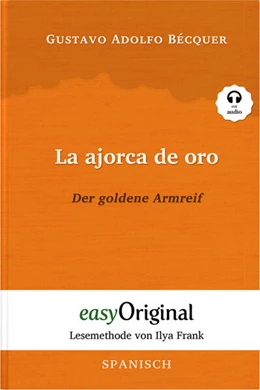 Abbildung von Bécquer / Frank | La ajorca de oro / Der goldene Armreif (Buch + Audio-CD) - Lesemethode von Ilya Frank - Zweisprachige Ausgabe Spanisch-Deutsch | 1. Auflage | 2023 | beck-shop.de