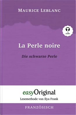Abbildung von Leblanc / Frank | La Perle noire / Die schwarze Perle (Buch + Audio-CD) - Lesemethode von Ilya Frank - Zweisprachige Ausgabe Französisch-Deutsch | 1. Auflage | 2023 | beck-shop.de