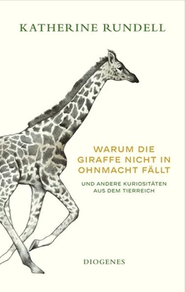 Abbildung von Rundell | Warum die Giraffe nicht in Ohnmacht fällt | 1. Auflage | 2023 | beck-shop.de