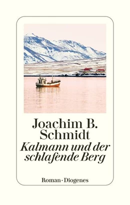 Abbildung von Schmidt | Kalmann und der schlafende Berg | 1. Auflage | 2023 | beck-shop.de