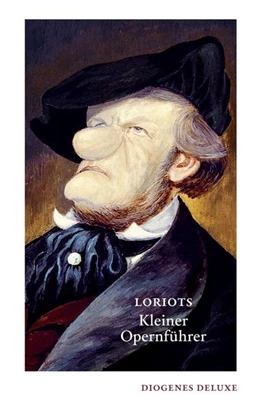 Abbildung von Loriot | Loriots kleiner Opernführer | 1. Auflage | 2023 | beck-shop.de