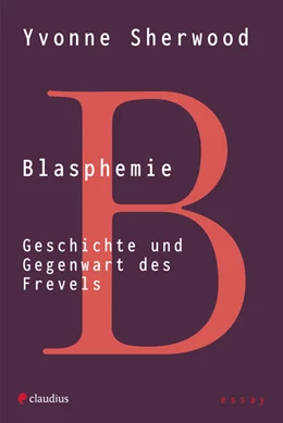 Abbildung von Sherwood | Blasphemie | 1. Auflage | 2023 | beck-shop.de