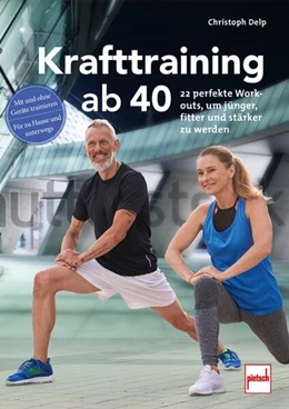 Abbildung von Delp | Krafttraining ab 40 | 1. Auflage | 2023 | beck-shop.de