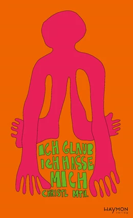 Abbildung von Mth. | Ich glaub ich hasse mich | 1. Auflage | 2023 | beck-shop.de