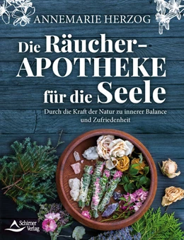 Abbildung von Herzog | Die Räucher-Apotheke für die Seele | 1. Auflage | 2023 | beck-shop.de