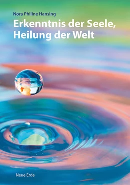 Abbildung von Hansing | Erkenntnis der Seele, Heilung der Welt | 1. Auflage | 2023 | beck-shop.de