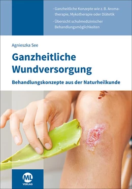 Abbildung von Argnieszka | Ganzheitliche Wundversorgung | 1. Auflage | 2023 | beck-shop.de