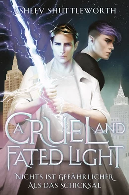 Abbildung von Shuttleworth | A Cruel and Fated Light - Nichts ist gefährlicher als das Schicksal (Hollow Star Saga 2) (Erstauflage mit Farbschnitt) | 1. Auflage | 2024 | beck-shop.de