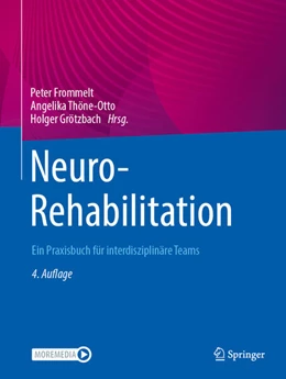 Abbildung von Frommelt / Thöne-Otto | NeuroRehabilitation | 4. Auflage | 2024 | beck-shop.de