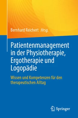 Abbildung von Reichert | Patientenmanagement in der Physiotherapie, Ergotherapie und Logopädie | 1. Auflage | 2024 | beck-shop.de