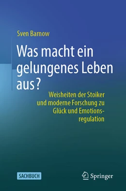 Abbildung von Barnow | Was macht ein gelungenes Leben aus? | 1. Auflage | 2024 | beck-shop.de