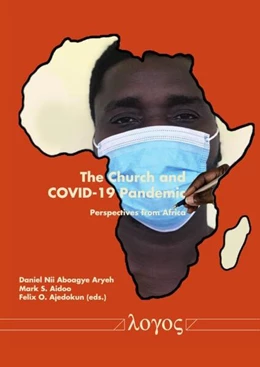 Abbildung von Aryeh / Aidoo | The Church and COVID-19 Pandemic | 1. Auflage | 2023 | beck-shop.de