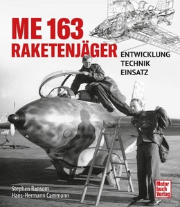 Abbildung von Ransom / Cammann | Me 163 - Raketenjäger | 1. Auflage | 2023 | beck-shop.de