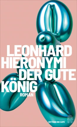 Abbildung von Hieronymi | Der gute König | 1. Auflage | 2023 | beck-shop.de