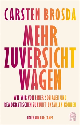 Abbildung von Brosda | Mehr Zuversicht wagen | 1. Auflage | 2023 | beck-shop.de