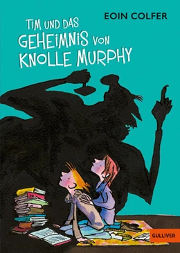 Abbildung von Colfer | Tim und das Geheimnis von Knolle Murphy | 1. Auflage | 2023 | beck-shop.de