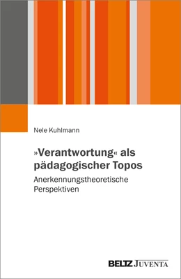 Abbildung von Kuhlmann | 'Verantwortung' als pädagogischer Topos | 1. Auflage | 2023 | beck-shop.de
