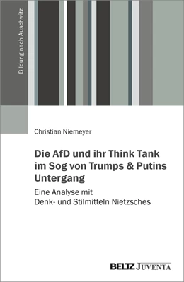 Abbildung von Niemeyer | Die AfD und ihr Think Tank im Sog von Trumps und Putins Untergang | 1. Auflage | 2023 | beck-shop.de