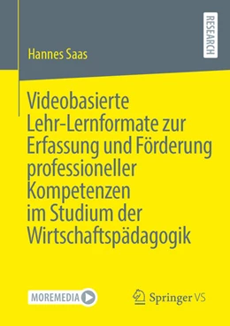 Abbildung von Saas | Videobasierte Lehr-Lernformate zur Erfassung und Förderung professioneller Kompetenzen im Studium der Wirtschaftspädagogik | 1. Auflage | 2023 | beck-shop.de