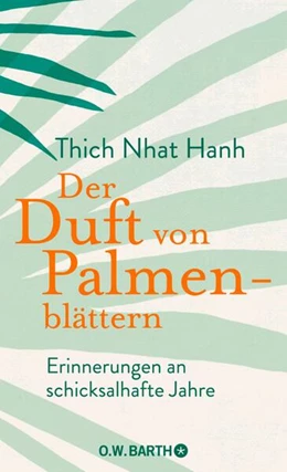 Abbildung von Thich Nhat Hanh | Der Duft von Palmenblättern | 1. Auflage | 2023 | beck-shop.de