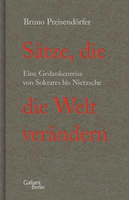 Abbildung von Preisendörfer | Sätze, die die Welt verändern | 1. Auflage | 2023 | beck-shop.de