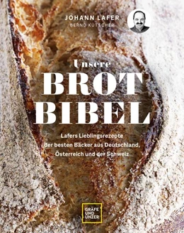 Abbildung von Lafer | Unsere Brotbibel | 1. Auflage | 2023 | beck-shop.de