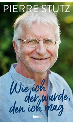 Abbildung von Stutz | Wie ich der wurde, den ich mag | 1. Auflage | 2023 | beck-shop.de