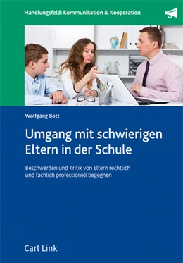 Abbildung von Bott | Umgang mit schwierigen Eltern in der Schule | 1. Auflage | 2024 | beck-shop.de