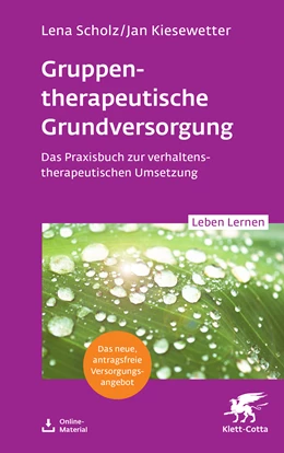 Abbildung von Scholz / Kiesewetter | Gruppentherapeutische Grundversorgung (Leben Lernen, Bd. 345) | 1. Auflage | 2025 | beck-shop.de